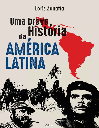 Uma Breve Historia da América Latina