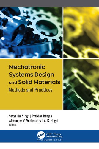 Mechatronic Systems Design and Solid Materials: Methods and Practices