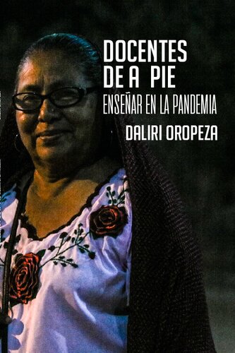 Docentes de a pie. Enseñar en la pandemia