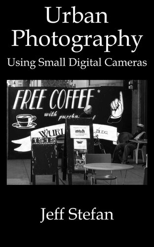 Urban Photography Using Small Digital Cameras