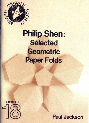 Philip Shen: Selected Geometric Paper Folds