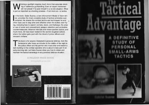 The Tactical Advantage: A Definitive Study of Personal Small-Arms Tactics