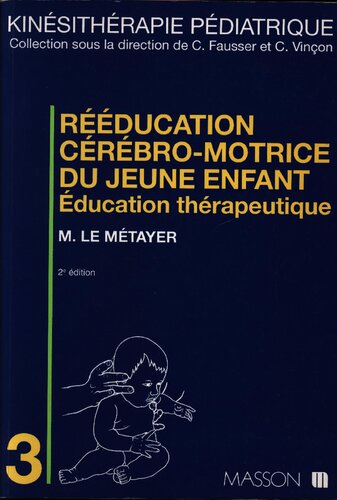 Reeducation cerebro-motrice du jeune enfant