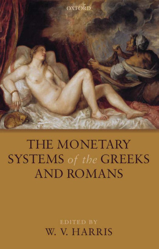 The Monetary Systems of the Greeks and Romans