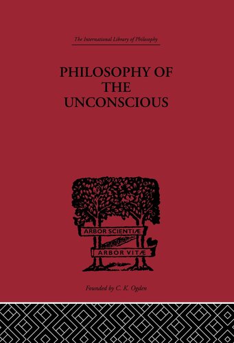 Philosophy of the Unconscious (International Library of Philosophy)