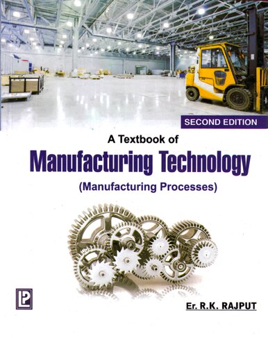 A Textbook of Manufacturing Technology