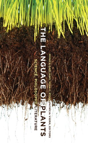 The Language of Plants: Science, Philosophy, Literature