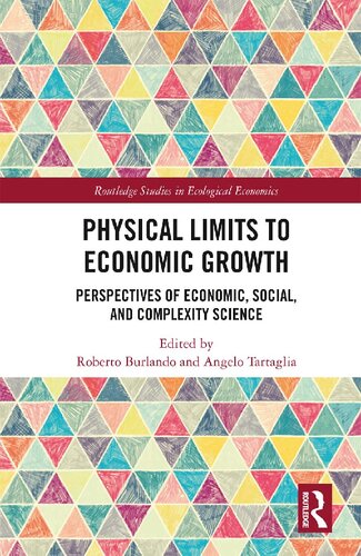 Physical Limits to Economic Growth: Perspectives of Economic, Social, and Complexity Science