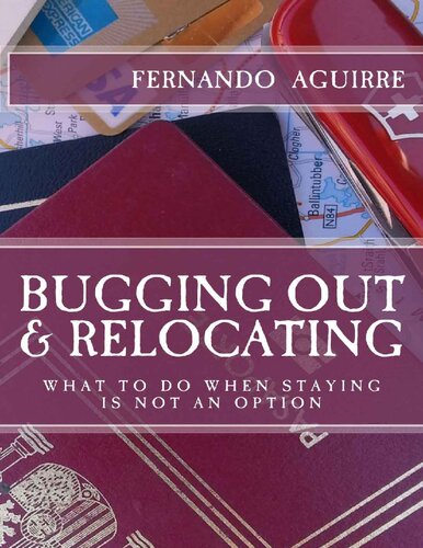 Bugging Out and Relocating: When Staying Put is not an Option