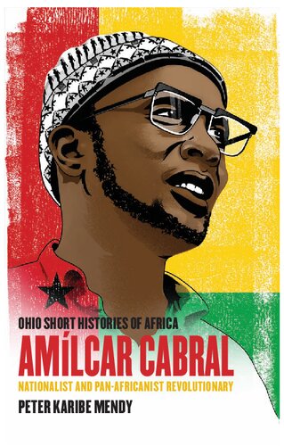 Amílcar Cabral: A Nationalist and Pan-Africanist Revolutionary