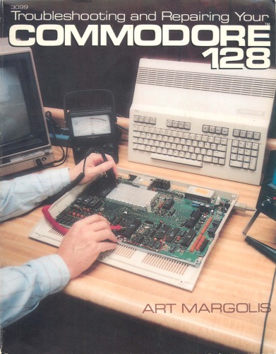 Troubleshooting and repairing your Commodore 128