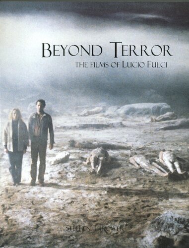 Beyond Terror: The Films of Lucio Fulci