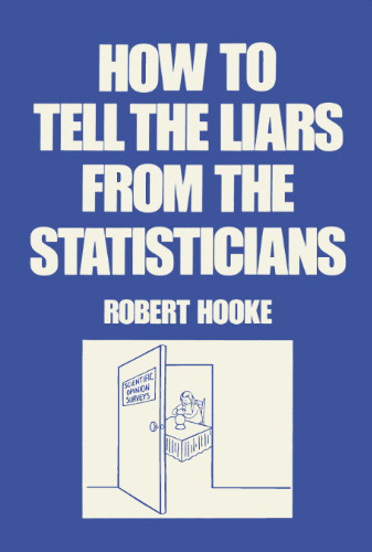 How to tell the liars from the statisticians