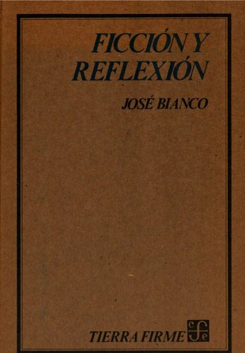 Ficción y Reflexión : Una Antología de sus Textos