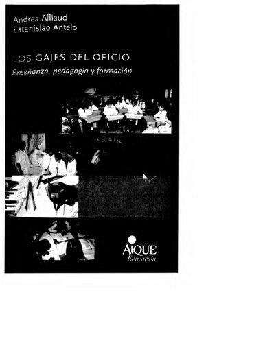 Los gajes del oficio : enseñanza, pedagogía y formación