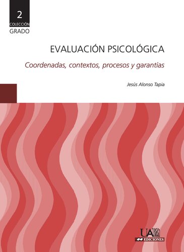 Evaluación psicológica: coordenadas, contextos, procesos y garantías