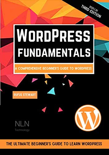 WordPress fundamentals: A comprehensive beginner's guide to WordPress