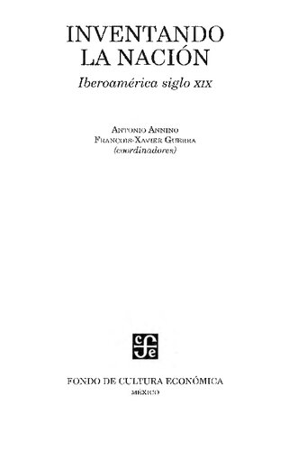 Inventando la nación : Iberoamérica siglo XIX