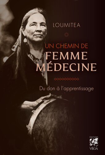 Un chemin de femme médecine