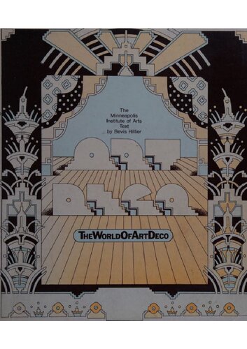 The world of art deco : an exhibition organized by the Minneapolis Institute of Arts July-September 1971