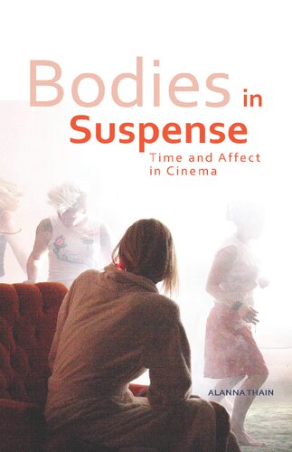 Bodies in Suspense: Time and Affect in Cinema