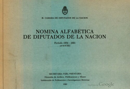 Nómina alfabética de diputados de la Nación, período 1854-1991: (al 31-5-1991)