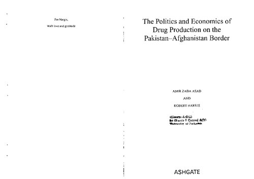 The Politics and Economics of Drug Production on the Pakistan Afghanistan Border