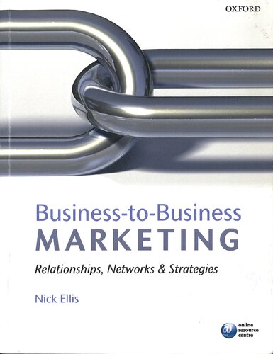 Business to Business Marketing: Relationships, Networks, and Strategies