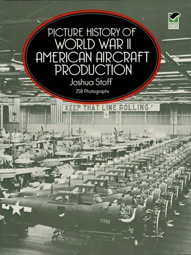 Picture History of World War II American Aircraft Production (Dover Transportation)