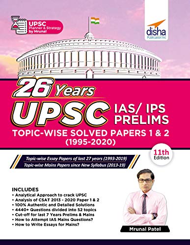 26 Years UPSC IAS/ IPS Prelims Topic-wise Solved Papers 1 & 2 (1995 - 2020) 11th Edition