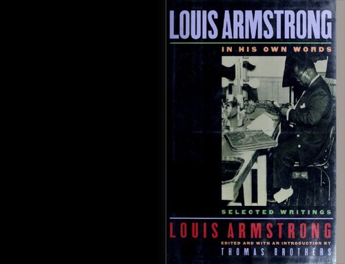 Louis Armstrong, In His Own Words: Selected Writings