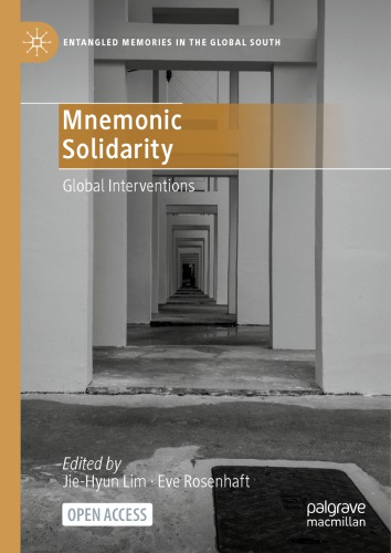 Mnemonic Solidarity: Global Interventions