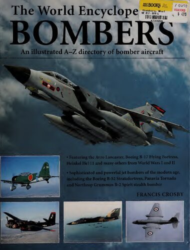 The World Encyclopedia of Bombers: An illustrated A-Z directory of bomber aircraft