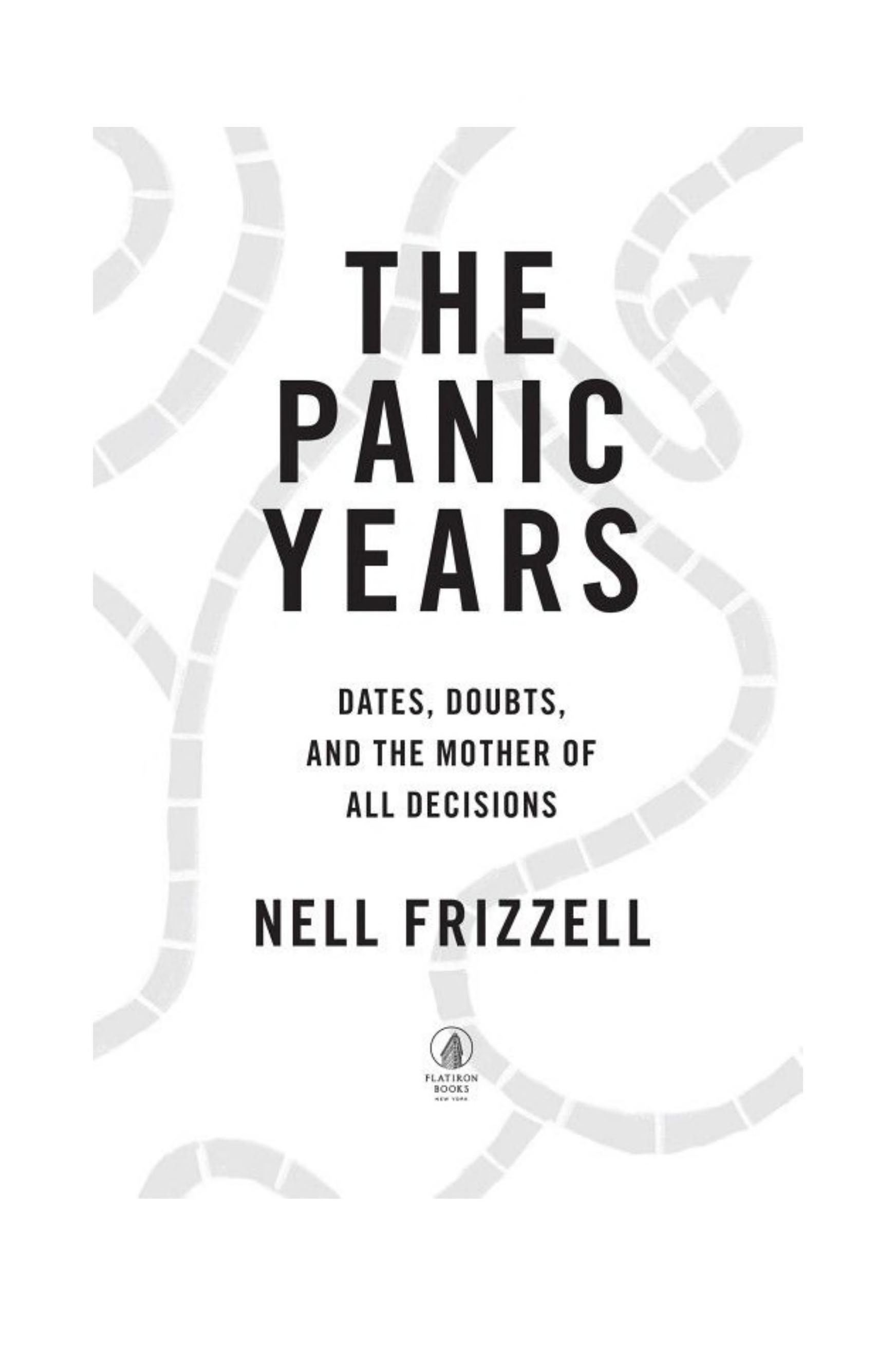 The Panic Years: Dates, Doubts, and the Mother of All Decisions