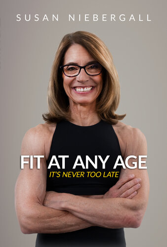 Fit at Any Age: It's Never Too Late