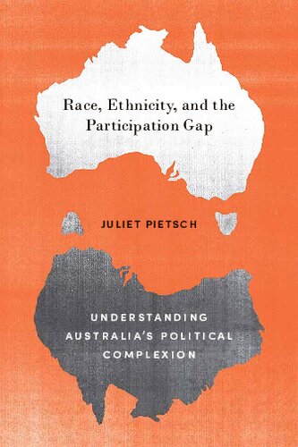 Race, Ethnicity, and the Participation Gap: Understanding Australia's Political Complexion