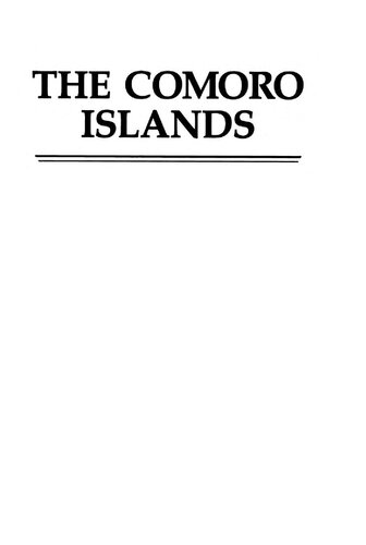 The Comoro Islands : Struggle Against Dependency in the Indian Ocean