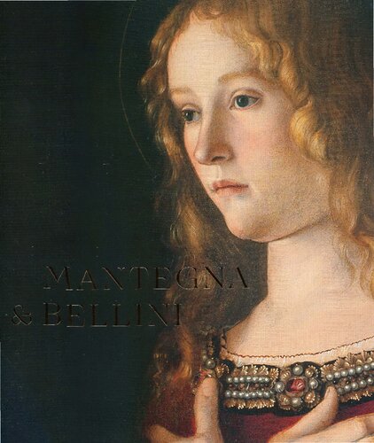 Mantegna and Bellini. A Renaissance Family