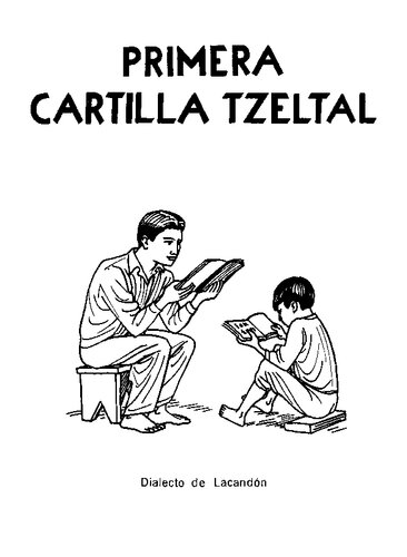 Primera cartilla tzeltal. Dialecto de Lacandón