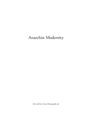 Anarchist Modernity: Cooperatism and Japanese-russian Intellectual Relations in Modern Japan