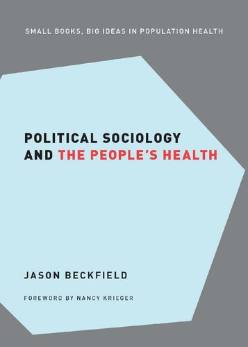 Political Sociology and the People's Health (Small Books Big Ideas in Population Heal)