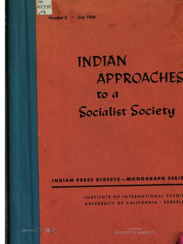 Indian approaches to a socialist society [by] Margaret W. Fisher [and] Joan V. Bondurant.