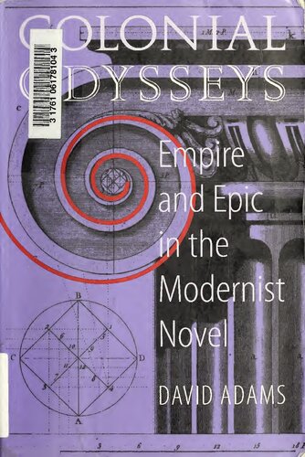 Colonial Odysseys: Empire and Epic in the Modernist Novel