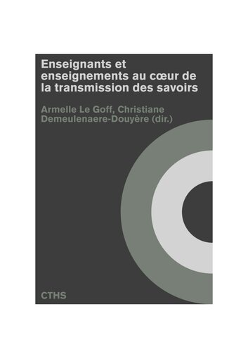 Enseignants et enseignements au cœur de la transmission des savoirs