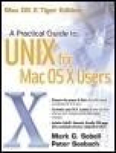 A Practical Guide to UNIX® for Mac OS® X Users