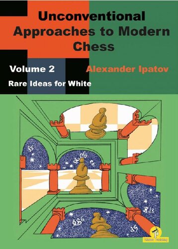 Unconventional Approaches in Modern Chess