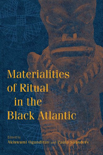 Materialities of Ritual in the Black Atlantic