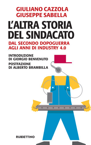 L'altra storia del sindacato