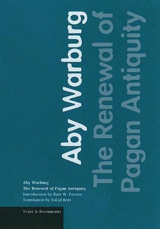 The Renewal of Pagan Antiquity: Contributions to the Cultural History of the European Renaissance