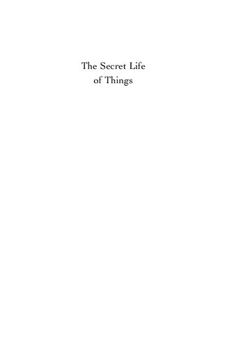 The Secret Life of Things: Animals, Objects, and It-narratives in Eighteenth-century England